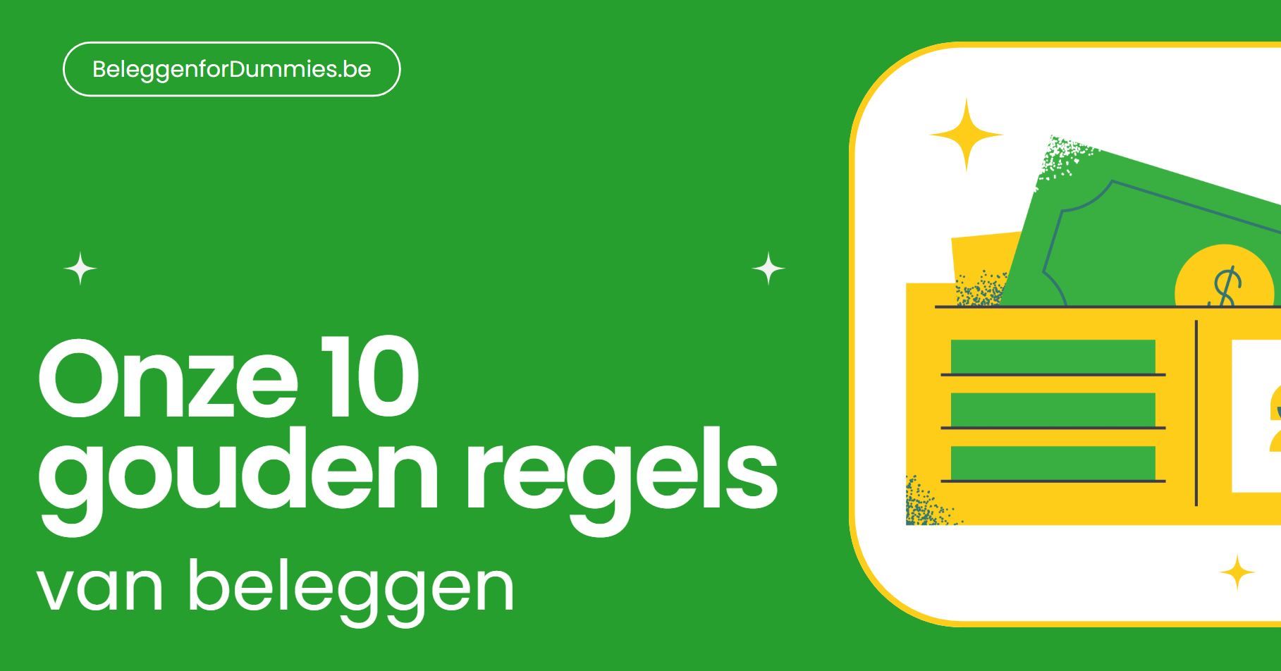 Onze 10 gouden regels van beleggen