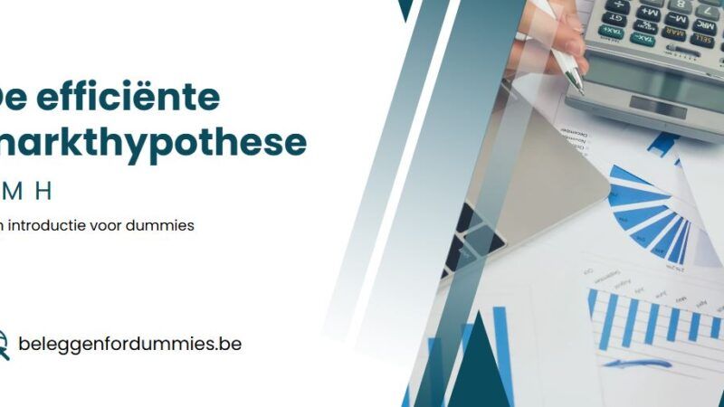 De efficiënte markthypothese (EMH): een introductie voor dummies