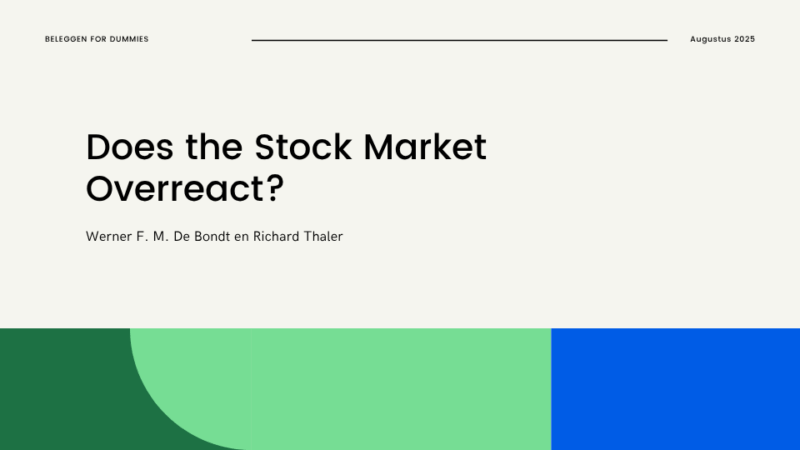 “Does the Stock Market Overreact?” van De Bondt & Thaler herbekeken: een mijlpaal in de gedragsfinanciën
