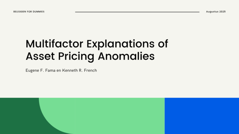Multifactor Explanations of Asset Pricing Anomalies: Hoe Fama en French de anomalieën van de CAPM herdefiniëren