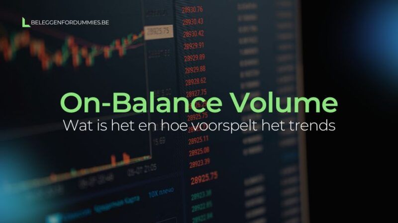Wat is de OBV (On-Balance Volume) en hoe voorspelt het trends?