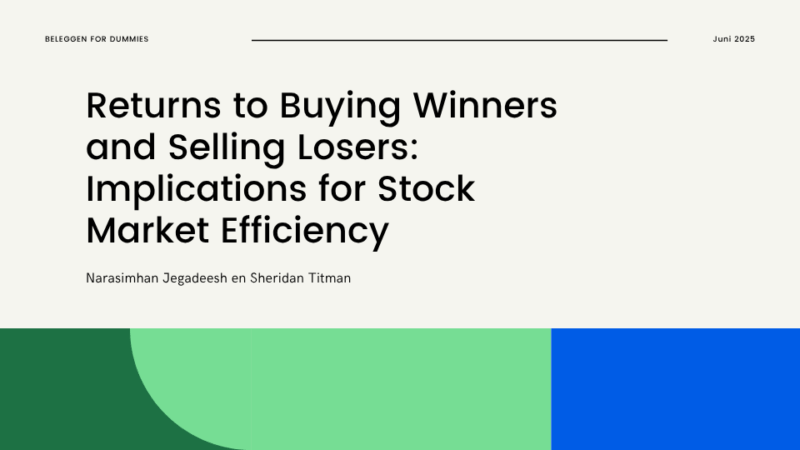 “Returns to Buying Winners and Selling Losers”: wat we 30 jaar later nog altijd leren van dit legendarisch momentumonderzoek