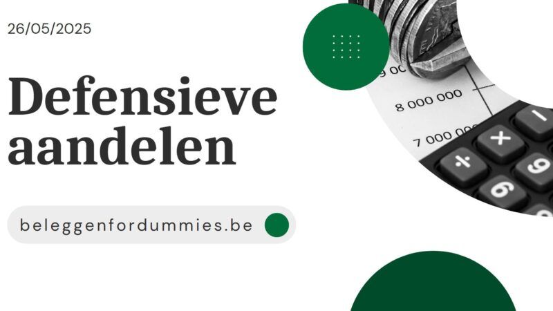 Wat zijn defensieve aandelen en welke voorbeelden zijn er in België?