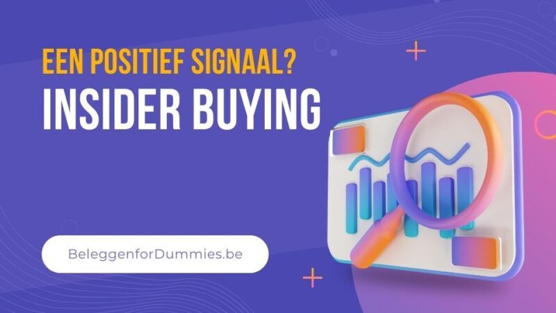 Wat is ‘insider buying’ en waarom kan het een positief signaal zijn?