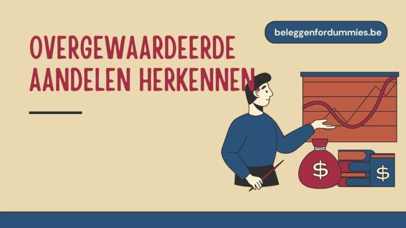 Zo herken je een overgewaardeerd aandeel aan de hand van drie simpele cijfers
