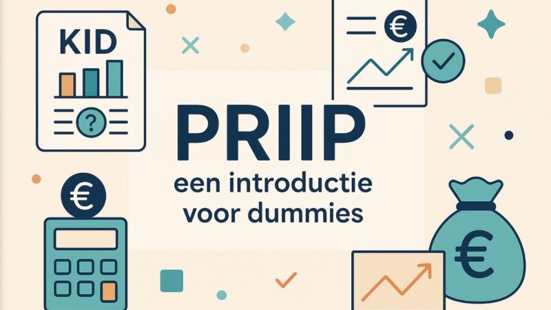 PRIIPs: een introductie voor dummies